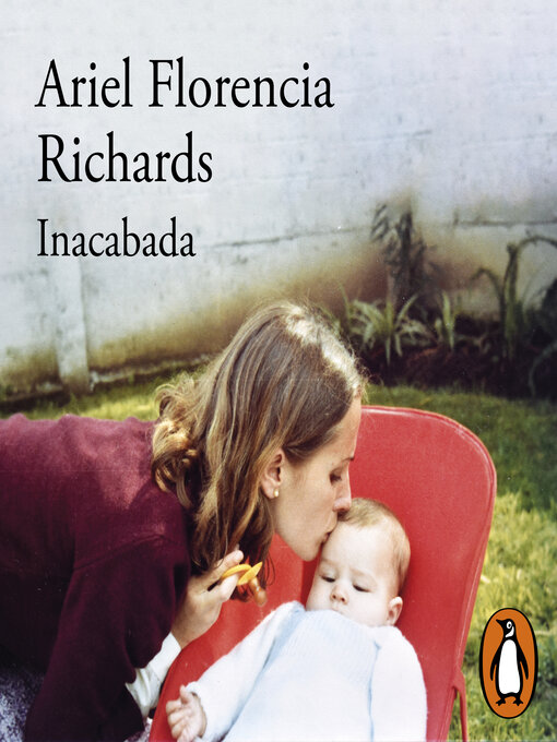 Title details for Inacabada by Ariel Florencia Richards - Available